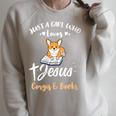 Just A Girl Who Loves Jesus And Corgis And Books Raglan Sleeve Sweatshirt Heather Forest
