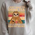 I Just Want To Drink Tea And Read My Books Sloth Raglan Sleeve Sweatshirt Heather Forest