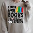 I Just Want To Read Books And Pet My Boston Terrier Raglan Sleeve Sweatshirt Heather Forest
