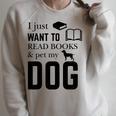 I Just Want To Read Books And Pet My Dog Reading Raglan Sleeve Sweatshirt Heather Forest