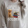 I Just Want To Read Books And Pet My Golden Retriever Dog Men Women Girls Kids Raglan Sleeve Sweatshirt Heather Forest