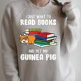 I Just Want To Read Books And Pet My Guinea Pig Reading Raglan Sleeve Sweatshirt Heather Forest I Just Want To Read Books And Pet My Guinea Pig Reading Raglan Sleeve Sweatshirt Heather Forest