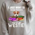 I Just Want To Read Books And Pet My Westies Raglan Sleeve Sweatshirt Heather Forest