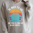Be Kind To Me Or End Up In My Novel Writing Book Raglan Sleeve Sweatshirt Heather Forest