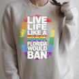 LGBTQ Quote Live Life Like A Banned Rainbow Book Raglan Sleeve Sweatshirt Heather Forest