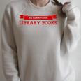 Librarian Return Your Library Books Cute Librarian Library Raglan Sleeve Sweatshirt Heather Forest