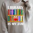 Library Is My Jam Librarian Reader Book Lover Raglan Sleeve Sweatshirt Heather Forest