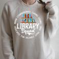 Library Squad School Librarian Books Lover Books Collectors Raglan Sleeve Sweatshirt Heather Forest