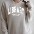 Library Squad Teacher Librarian Book Lover For Women Men Raglan Sleeve Sweatshirt Heather Forest Library Squad Teacher Librarian Book Lover For Women Men Raglan Sleeve Sweatshirt Heather Forest