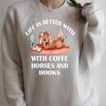 Life Is Better With Coffee Horses And Books Raglan Sleeve Sweatshirt Heather Forest Life Is Better With Coffee Horses And Books Raglan Sleeve Sweatshirt Heather Forest