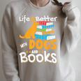 Life Is Better With Dogs And Books Bookworm Reader Reading Raglan Sleeve Sweatshirt Heather Forest