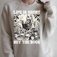 Life Is Short Buy The Book Skeleton Book Lover Reading Raglan Sleeve Sweatshirt Heather Forest