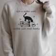 Life With Good Literature Coffee Cats And Books Raglan Sleeve Sweatshirt Heather Forest Life With Good Literature Coffee Cats And Books Raglan Sleeve Sweatshirt Heather Forest