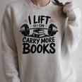 Lift So I Can Carry More Books Reading Lovers Fitness Humor Raglan Sleeve Sweatshirt Heather Forest Lift So I Can Carry More Books Reading Lovers Fitness Humor Raglan Sleeve Sweatshirt Heather Forest