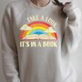 Take A Look Its In A Book Lover Bookworm Reading Books Raglan Sleeve Sweatshirt Heather Forest