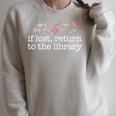 IF LOST RETURN TO THE LIBRARY Readers Reading Books Meme Raglan Sleeve Sweatshirt Heather Forest IF LOST RETURN TO THE LIBRARY Readers Reading Books Meme Raglan Sleeve Sweatshirt Heather Forest