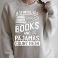 Love Books Love Pajamas For Readers T-Shirt Raglan Sleeve Sweatshirt Heather Forest