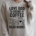 Love God Drink Coffee Read Books For Book Lovers Raglan Sleeve Sweatshirt Heather Forest Love God Drink Coffee Read Books For Book Lovers Raglan Sleeve Sweatshirt Heather Forest