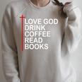 Love God Drink Coffee Read Books Lover Jesus Cross Christian Raglan Sleeve Sweatshirt Heather Forest