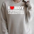 I Love Hot Fictional Characters Book Movie Game Fandom Raglan Sleeve Sweatshirt Heather Forest I Love Hot Fictional Characters Book Movie Game Fandom Raglan Sleeve Sweatshirt Heather Forest