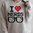 I Love Nerds For Science Or Book Lovers And Knowledge Geeks Raglan Sleeve Sweatshirt Heather Forest