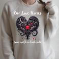 Our Love Stories Come With a Dark Side Romance Smutty Book Raglan Sleeve Sweatshirt Heather Forest