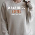 Mama Needs Coffee And a Good Book Bookish Mom Reading Raglan Sleeve Sweatshirt Heather Forest