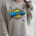Maths Is My Superpower Comic Book Style Raglan Sleeve Sweatshirt Heather Forest Maths Is My Superpower Comic Book Style Raglan Sleeve Sweatshirt Heather Forest