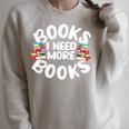 I Need More Books Book Reader Themed Raglan Sleeve Sweatshirt Heather Forest I Need More Books Book Reader Themed Raglan Sleeve Sweatshirt Heather Forest