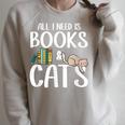 All I Need Is Books And Cats Book And Cat Lover Raglan Sleeve Sweatshirt Heather Forest All I Need Is Books And Cats Book And Cat Lover Raglan Sleeve Sweatshirt Heather Forest