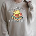 All I Need Is Books And Cats Mom Who Loves Reading Cat Lover Raglan Sleeve Sweatshirt Heather Forest All I Need Is Books And Cats Mom Who Loves Reading Cat Lover Raglan Sleeve Sweatshirt Heather Forest
