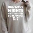 How Many Nights A Week Should You Be Reading 6-7 Book Lover Raglan Sleeve Sweatshirt Heather Forest