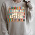 I Have No Shelf Control Book Lover Bookshelf Raglan Sleeve Sweatshirt Heather Forest I Have No Shelf Control Book Lover Bookshelf Raglan Sleeve Sweatshirt Heather Forest