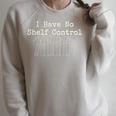 I Have No Shelf Control Books Minimal Line Art Bookworm Premium Tri-Blend Raglan Sleeve Sweatshirt Heather Forest I Have No Shelf Control Books Minimal Line Art Bookworm Premium Tri-Blend Raglan Sleeve Sweatshirt Heather Forest