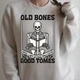 Old Bones Good Tomes Skeleton Reading Bookworm Book Lovers Raglan Sleeve Sweatshirt Heather Forest
