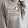 Once Upon A Time There Was A Girl Who Really Loved Books Raglan Sleeve Sweatshirt Heather Forest Once Upon A Time There Was A Girl Who Really Loved Books Raglan Sleeve Sweatshirt Heather Forest