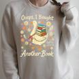 Ooops I Bought Another Book Goose Reader Raglan Sleeve Sweatshirt Heather Forest