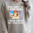 Owl That's What I Do I Read Books I Drink Coffee Raglan Sleeve Sweatshirt Heather Forest