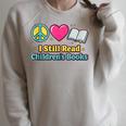 Peace Love Reading Books Cute I Still Read Childrens Books Raglan Sleeve Sweatshirt Heather Forest Peace Love Reading Books Cute I Still Read Childrens Books Raglan Sleeve Sweatshirt Heather Forest