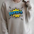 Physics Is My Superpower Comic Book Style Raglan Sleeve Sweatshirt Heather Forest