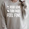 Pour Wine Turn Pages Feel Fine Book Wine Lover Raglan Sleeve Sweatshirt Heather Forest