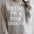 Pretend Im Book Character Costume Halloween Simple Adult Kid Raglan Sleeve Sweatshirt Heather Forest