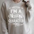 Pretend Im a Book Character Vintage Literature Raglan Sleeve Sweatshirt Heather Forest