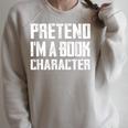Pretend I'm A Book Character Easy Costume For Halloween Raglan Sleeve Sweatshirt Heather Forest