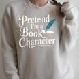 Pretend I'm A Book Character Raglan Sleeve Sweatshirt Heather Forest Pretend I'm A Book Character Raglan Sleeve Sweatshirt Heather Forest