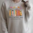 There Is No Such Thing As Too Many Books Floral Bookish Raglan Sleeve Sweatshirt Heather Forest There Is No Such Thing As Too Many Books Floral Bookish Raglan Sleeve Sweatshirt Heather Forest