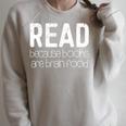 Read Because Books Are Brain Food Shirt Reading Lover Raglan Sleeve Sweatshirt Heather Forest