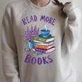 Read More Books Floral Book Reader Art Reading Lover Quote Raglan Sleeve Sweatshirt Heather Forest