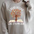 I Read Books Like It's My Job Book Lover Reading Women Men Raglan Sleeve Sweatshirt Heather Forest I Read Books Like It's My Job Book Lover Reading Women Men Raglan Sleeve Sweatshirt Heather Forest