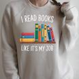 I Read Books Like Its My Job Reading Humor Raglan Sleeve Sweatshirt Heather Forest